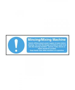 Mincing / Mixing Machine Safety Sign