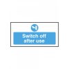 Switch Off After Use Safety Sign