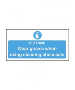 Wear Gloves When Using Cleaning Chemicals Safety Sign