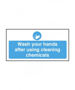 Wash Your Hands After Using Cleaning Chemicals Safety Sign