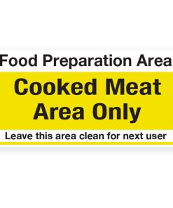 Cooked Meat Area Only Notice