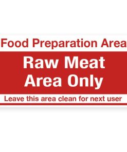 Raw Meat Area Only Notice
