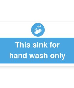 This Sink is for Hand Wash Only