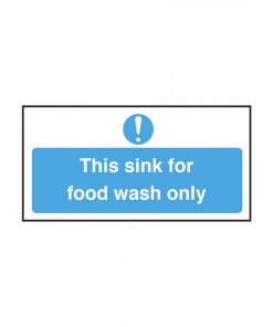 This Sink is for Food Wash Only Notice