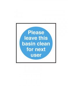 Please Leave This Basin Clean for the Next User Notice
