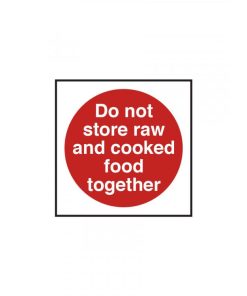 Do Not Store Raw and Cooked Food Together Notice