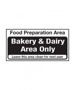 Bakery and Dairy Area Only Notice