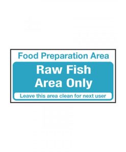 Raw Fish Area Only Notice