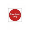 Raw Food Only Notice