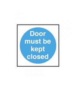 Door Must Be Kept Closed Notice